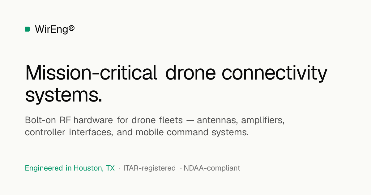 WirEng® — Mission-critical drone connectivity systems